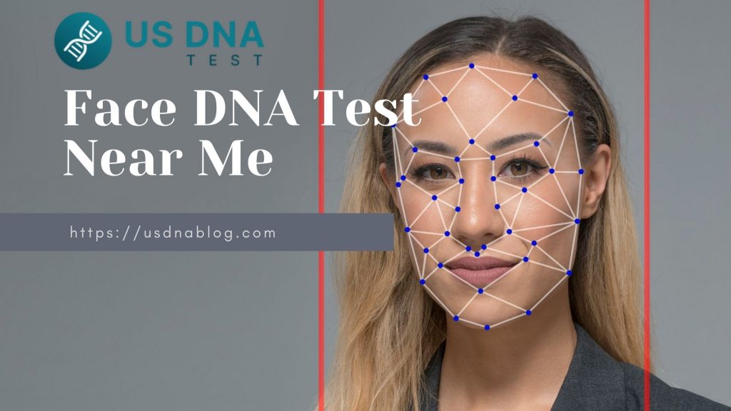 Face DNA test near me